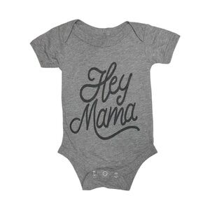 Brave Little Ones Hey‎ Mama Onesie